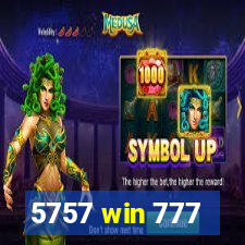 5757 win 777